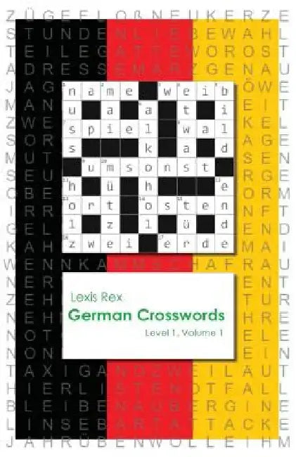 German Crosswords: Level 1 by Lexis Rex
