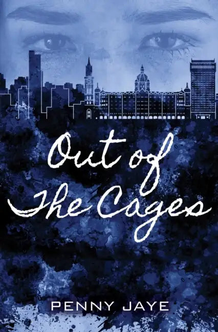Out of the Cages by Penny Jaye