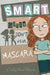 Smart Girls Don't Wear Mascara by Cecily Anne Paterson