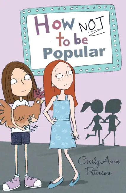 How Not to be Popular by Cecily Anne Paterson