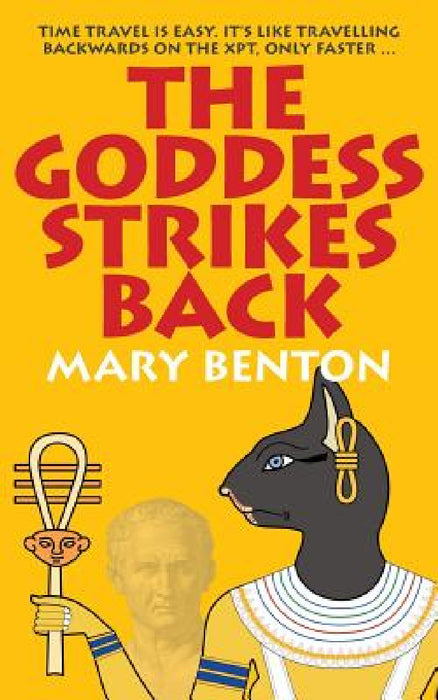 The Goddess Strikes Back by Mary Benton