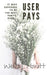 User Pays by Wendy Howitt