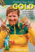 Finding Your Inner Gold: A Gold Medal Paralympian's Secrets to Success by Carol Cooke