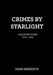 Crimes by Starlight: Collected Poems 2009-2014 by Dean Meredith