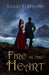 Fire in the Heart by Lesley J. Mooney