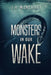 Monsters In Our Wake by J. H. Moncrieff