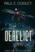 Derelict: Tomb by Paul E. Cooley