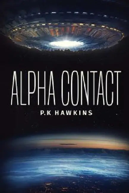 Alpha Contact by P. K. Hawkins