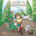 Follow The Breadcrumbs: An imaginative story for your energetic kids by Chris D. Stead