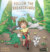Follow The Breadcrumbs: An imaginative story for your energetic kids by Chris Stead