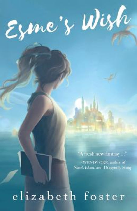Esme's Wish by Elizabeth Foster