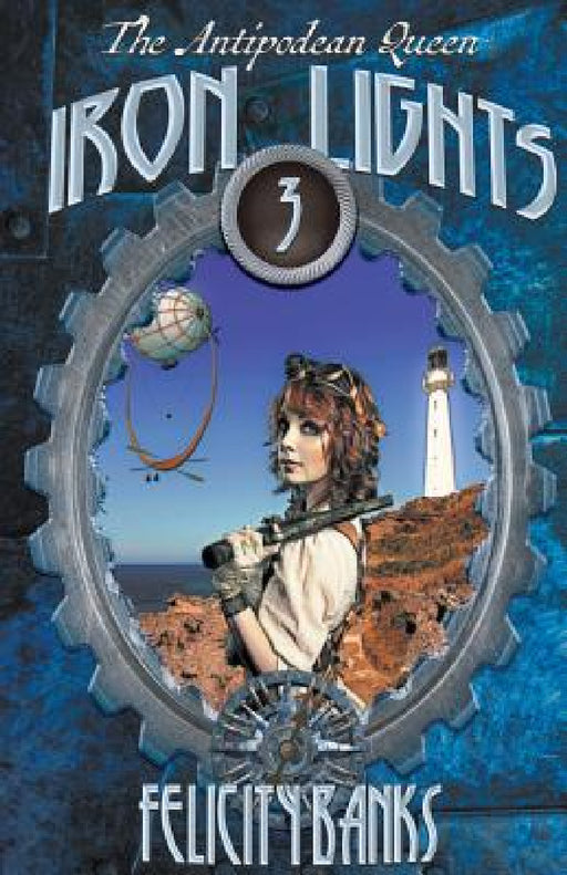Iron Lights by Felicity Banks