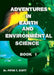 Adventures in Earth and Environmental Science Book 1 by Peter T. Scott, Peter T. Scott, Andrew J. Scott