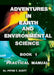 Adventures in Earth and Environmental Science Book 1: Practical Manual by Peter T. Scott, Peter T. Scott, Andrew J. Scott