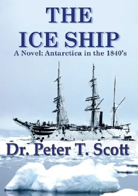 The Ice Ship by Peter T. Scott