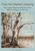 Time We Started Listening: Theological Questions Put to Us by Recent Indigenous Writing by Duncan Reid