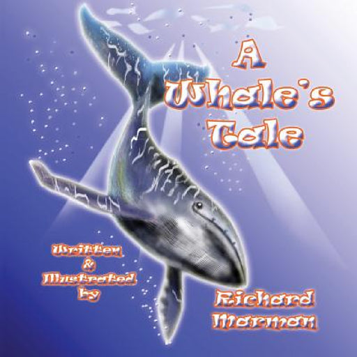 A Whale's Tale by Richard Marman