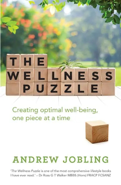 The Wellness Puzzle: Creating Optimal Well-Being, One Piece at a Time by Andrew Jobling
