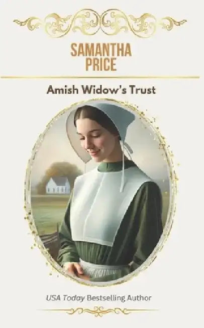 Amish Widow's Trust: Inspirational Amish Romance by Samantha Price