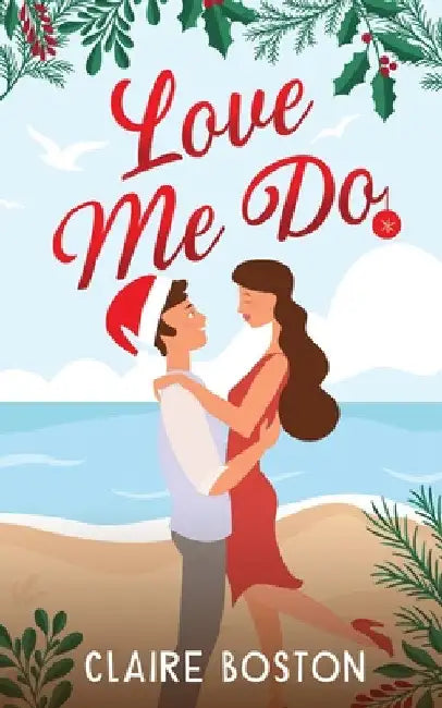 Love Me Do by Claire Boston
