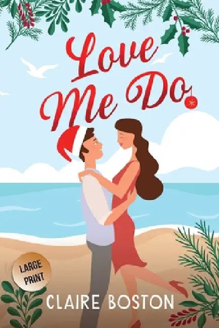 Love Me Do by Claire Boston