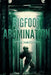 Bigfoot Abomination by Dane Hatchell