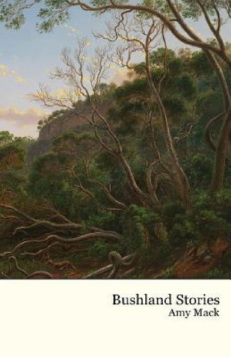 Bushland Stories by Amy Mack