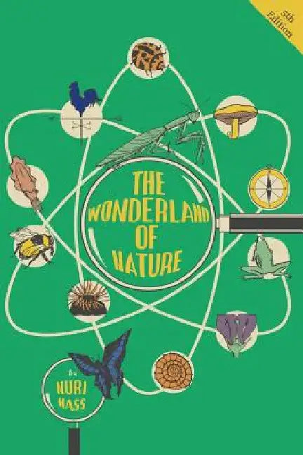 The Wonderland of Nature by Nuri Mass