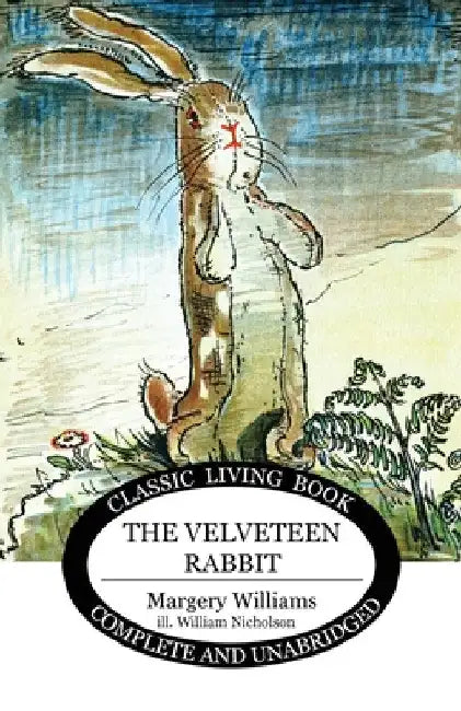 The Velveteen Rabbit by Margery Williams
