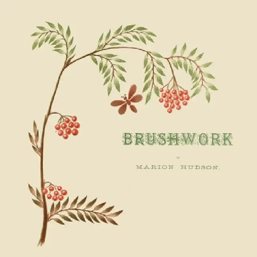 Brushwork by Marion Hudson