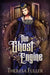 The Ghost Engine by Theresa Fuller