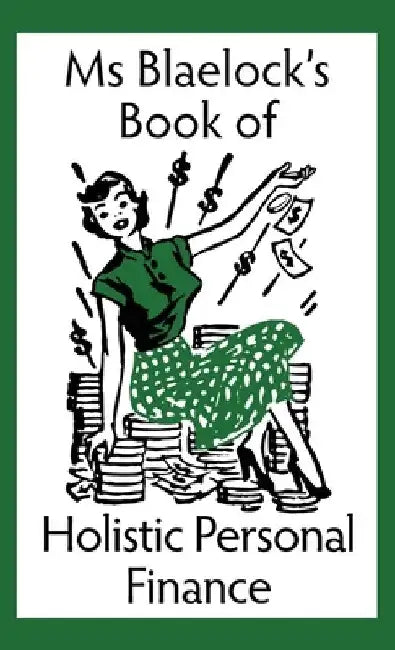 Holistic Personal Finance by Alexandria Blaelock