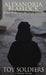 Toy Soldiers: A Short Story by Alexandria Blaelock