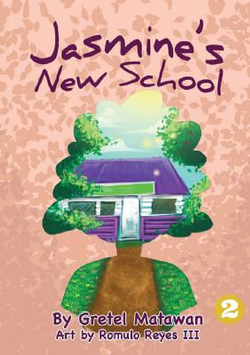 Jasmine's New School by Gretel Matawan, III Reyes Romulo