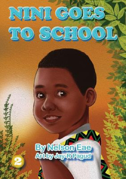 Nini Goes To School by Nelson Eae, Jay-R Pagud