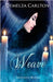 Weave: Rapunzel Retold by Carlton, Demelza