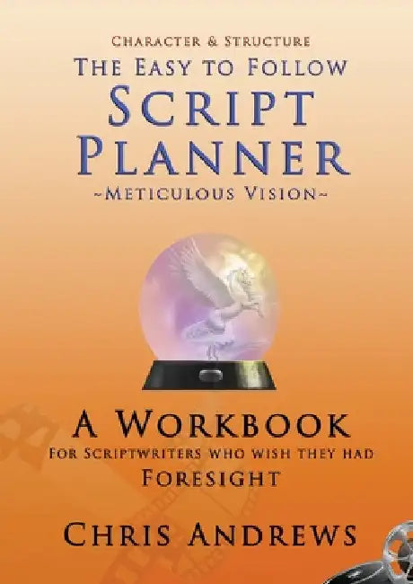 Script Planner: Meticulous Vision by Chris Andrews