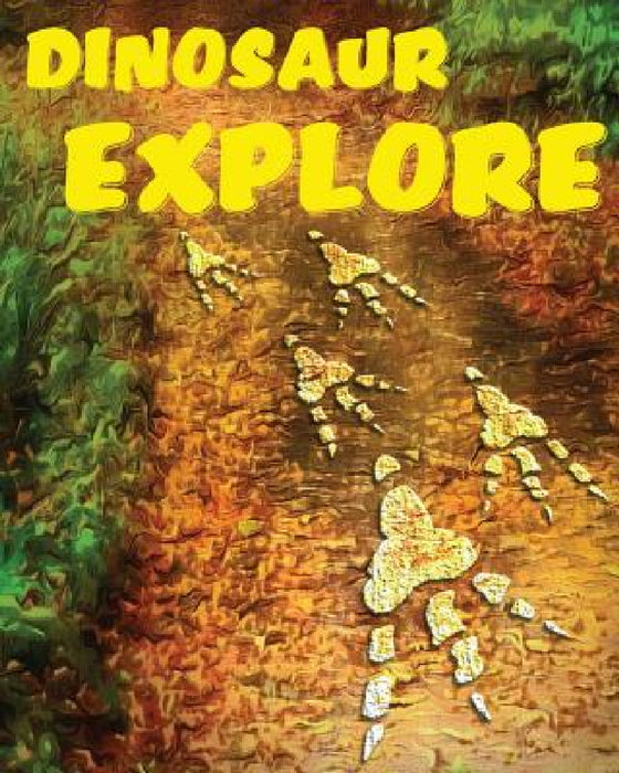 Dinosaur Explore by Amy Parry, Celeste Villanueva