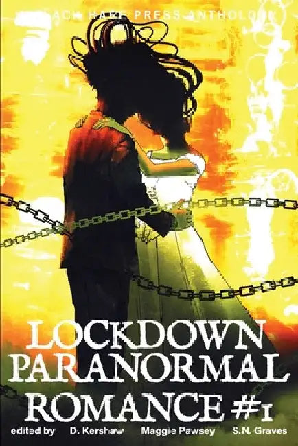 LOCKDOWN paranormal Romance #1 by D. Kershaw