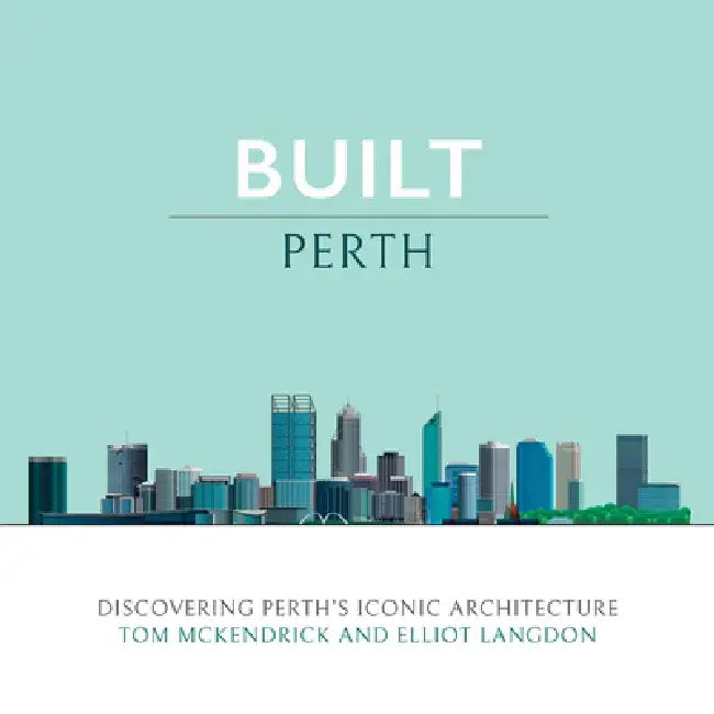 Built Perth by Elliot Langdon