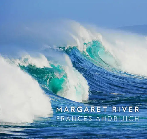 Margaret River by Frances Andrijich