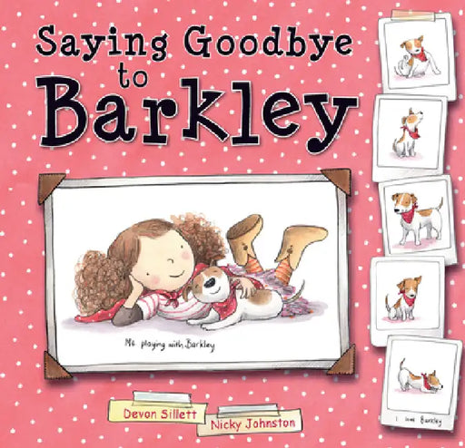 Saying Goodbye to Barkley by Devon Sillett, Nicky Johnston