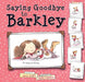 Saying Goodbye to Barkley by Devon Sillett, Nicky Johnston