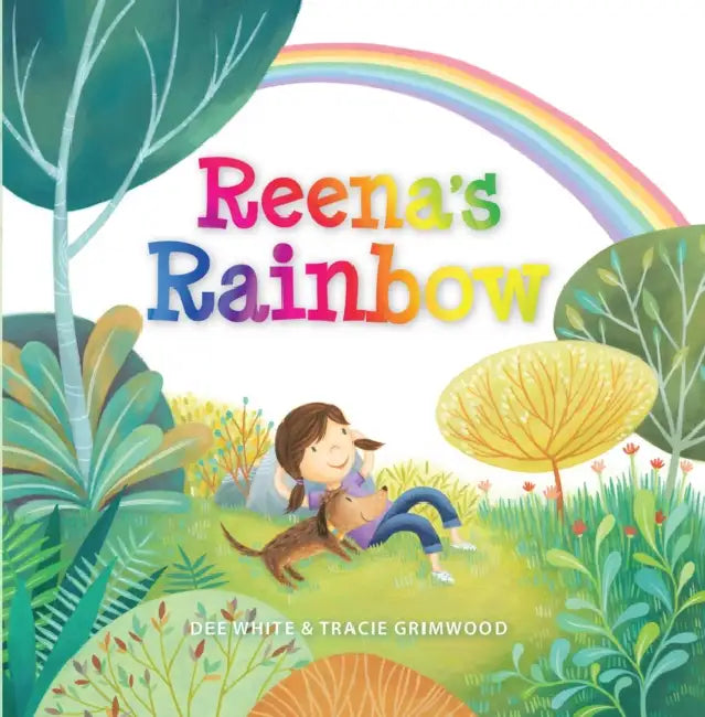 Reena's Rainbow by Dee White, Tracie Grimwood