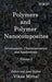 Polymers and Polymer Nanocomposites: Development, Characterization and Applications (Volume 2) by Vikas Mittal