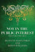 Not in the Public Interest by Patti Allen-Price