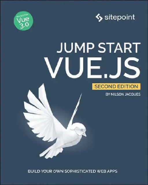 Jump Start Vue.Js by Nilson Jacques