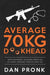 Average 70kg D**khead: Motivational Lessons from an Ex-Army Special Forces Doctor by Dan Pronk