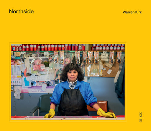Northside: A Time and Place by Warren Kirk, Christos Tsiolkas