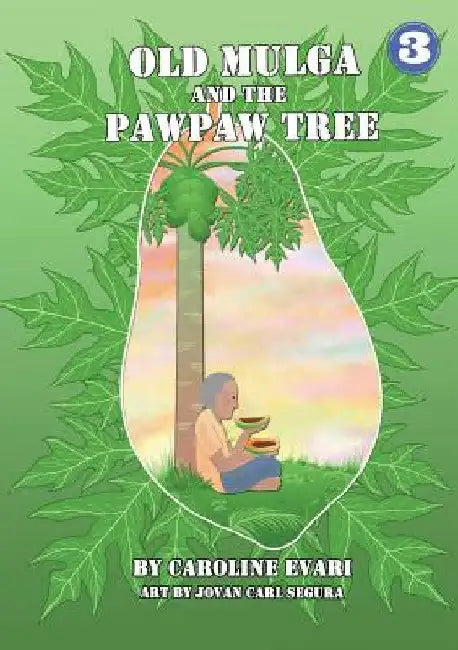 Old Mulga And The Pawpaw Tree by Jovan Carl Segura
